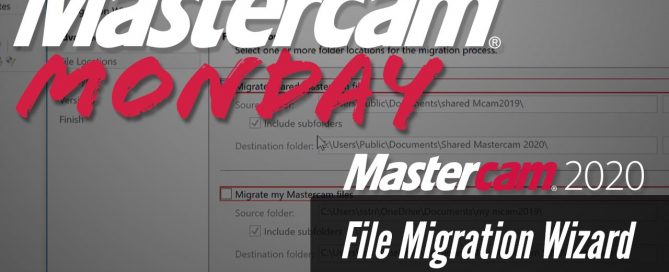 Mastercam File Migration Wizard
