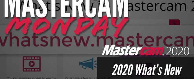 Mastercam 2020 What's New