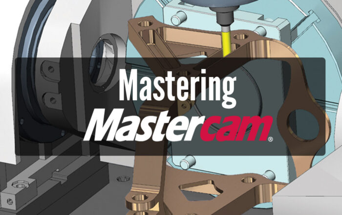 Top tips to master CNC Machining and Mastercam